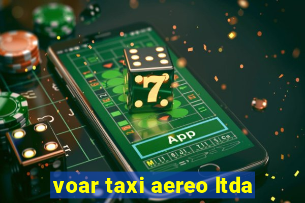 voar taxi aereo ltda